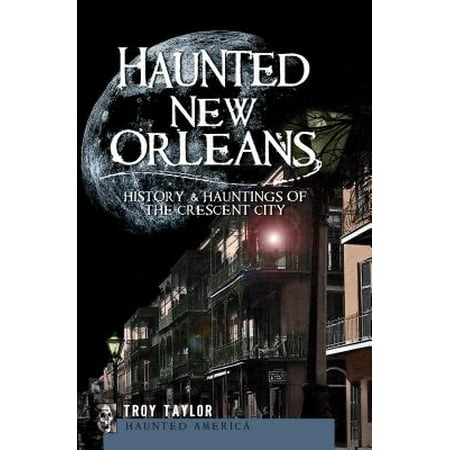 Haunted New Orleans (Best Haunted House Tours In New Orleans)