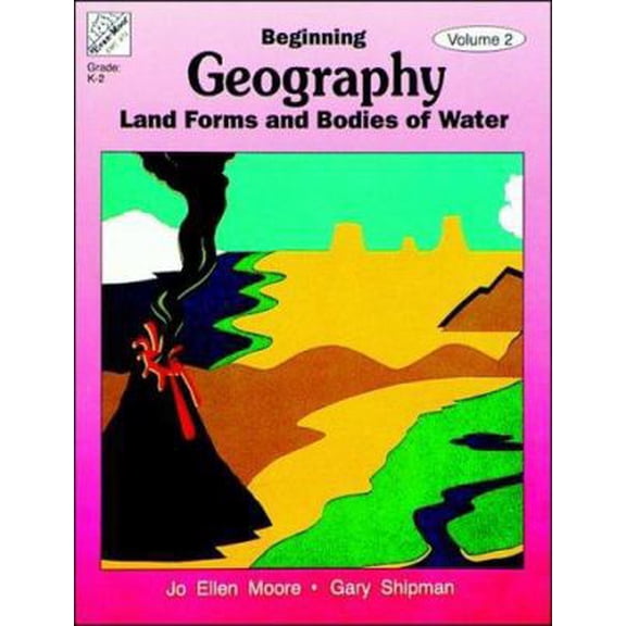 Pre-Owned Beginning Geography, Vol. 2: Landforms & Bodies of Water (Paperback) 1557992533 9781557992536