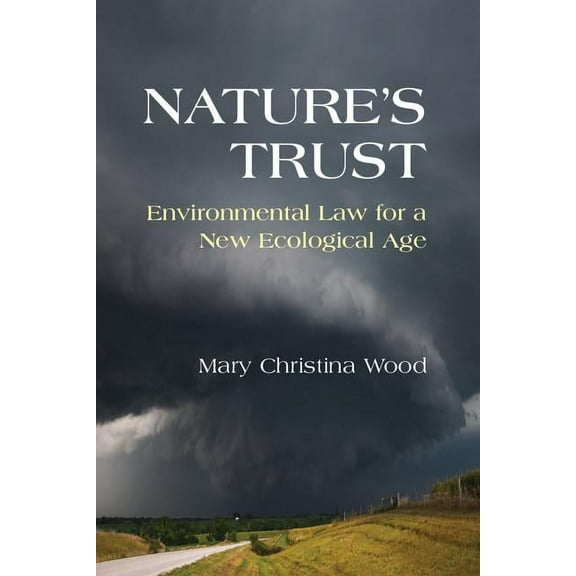 Nature's Trust: Environmental Law for a New Ecological Age, (Paperback)