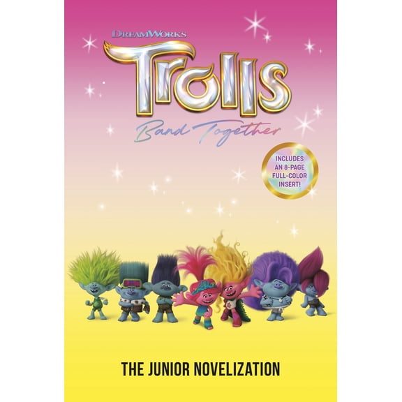 Trolls Band Together: the Junior Novelization (DreamWorks Trolls) (Paperback)