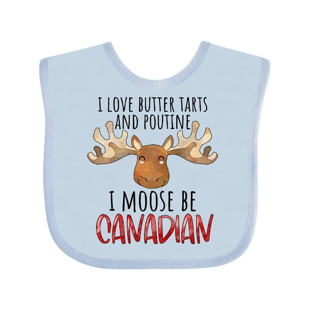 I Love Butter Tarts and Poutine I Moose Be Canadian Pun Baby Bib