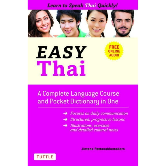 Easy Language Easy Thai: A Complete Language Course and Pocket Dictionary in One! (Free Companion Online Audio), (Paperback)