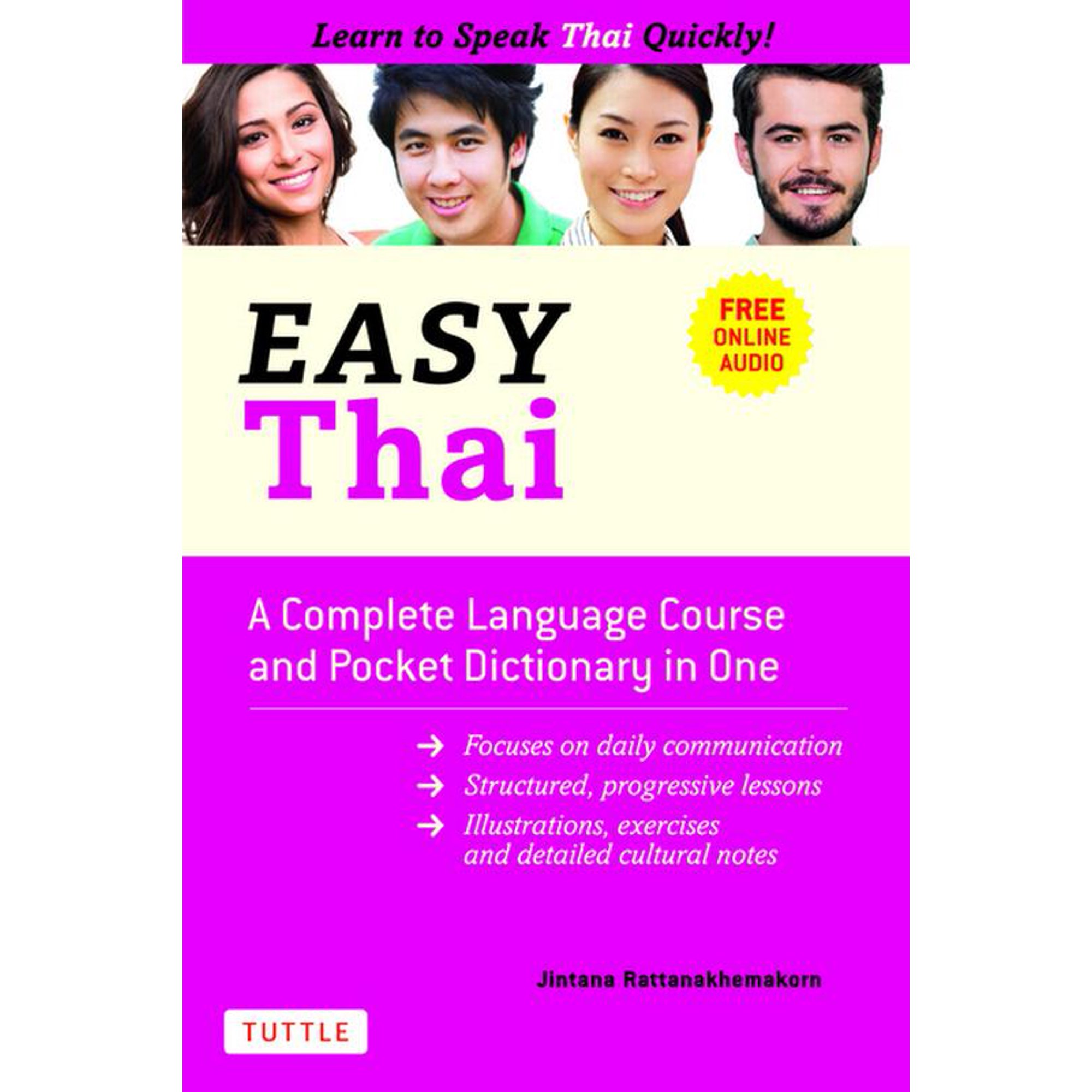 Easy Language Easy Thai: A Complete Language Course and Pocket Dictionary in One! (Free Companion Online Audio), (Paperback)