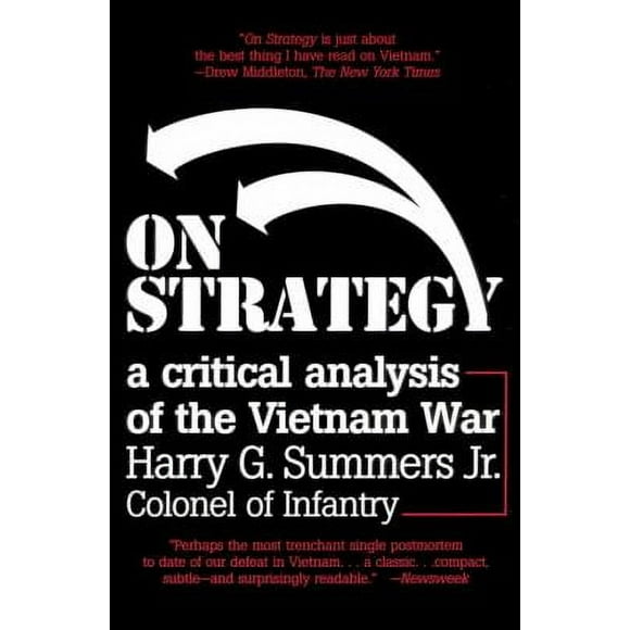 On Strategy : A Critical Analysis of the Vietnam War 9780891415633 Used / Pre-owned