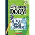 thumbnail image 1 of Pre-Owned Attack of the Shadow Smashers: A Branches Book (the Notebook of Doom #3): Volume 3 (Paperback) by Troy Cummings, 1 of 1
