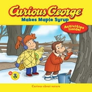 Curious George 8x8: Curious George Makes Maple Syrup (Paperback)