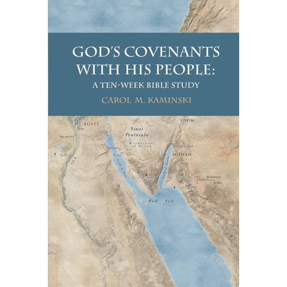 God's Covenants With His People: A Ten-Week Bible Study, (Paperback)