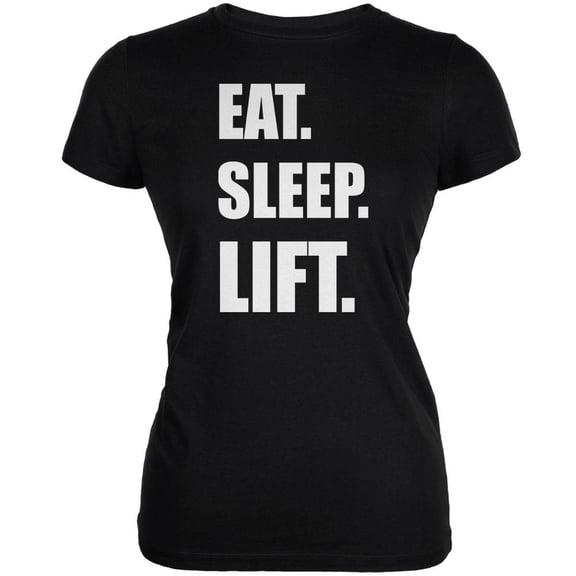 Eat Sleep Lift Black Juniors Soft T-Shirt - X-Large