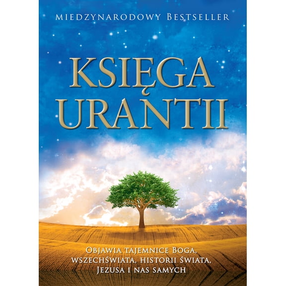 Księga Urantii: Objawia Tajemnice Boga, Wszechświata, Jezusa I NAS Samych (Hardcover)