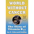 thumbnail image 2 of New World Without Cancer; The Story Of Vitamin B17 By G. Edward Gryphon, 2 of 3