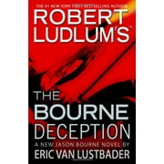 Jason Bourne Novels: Robert Ludlum's the Bourne Deception (Hardcover)