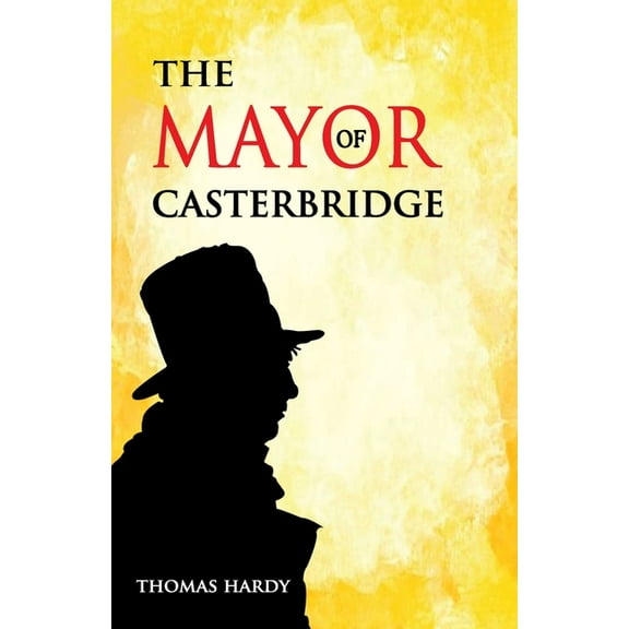 The Mayor of Casterbridge, (Paperback)