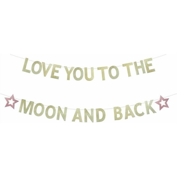 Love You To The Moon And Back Banner, Gold Glitter Paper Sign For Bridal Shower/Baby Shower/Birthday/Wedding/Anniversary/Engagement Party Bunting Banner Decorations Backdrops Supplies