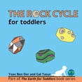 thumbnail image 1 of Pre-Owned The rock cycle for toddlers (Paperback) 1703623576 9781703623574, 1 of 2