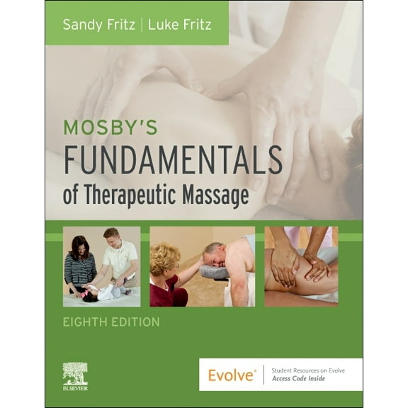 Mosby's Fundamentals of Therapeutic Massage, (Paperback)