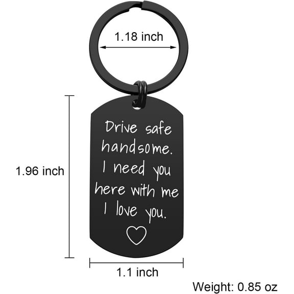 FUNING Drive Safe Keychain for Boyfriend - Drive Safe Handsome I Need You Here With Me Keyring Birthday Valentine’s Day Gifts for Him Boyfriend Husband Gifts