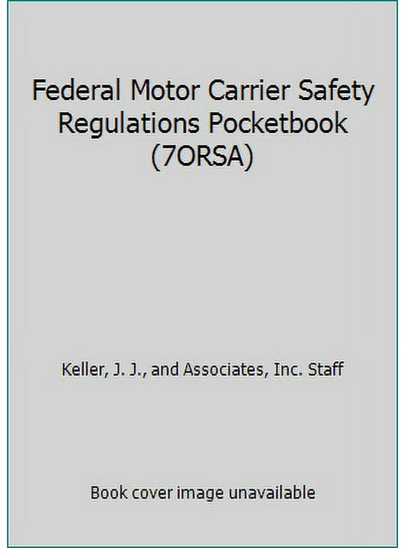 Pre-Owned Federal Motor Carrier Safety Regulations Pocketbook: As Prescribed by U.S. Department of Transportation, Federal Highway Administration: Parts 383, 38 (Hardcover) 0934674280 9780934674287