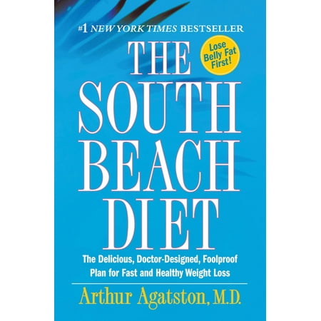 The South Beach Diet : The Delicious, Doctor-Designed, Foolproof Plan for Fast and Healthy Weight (Best Diet For Bipolar 2)
