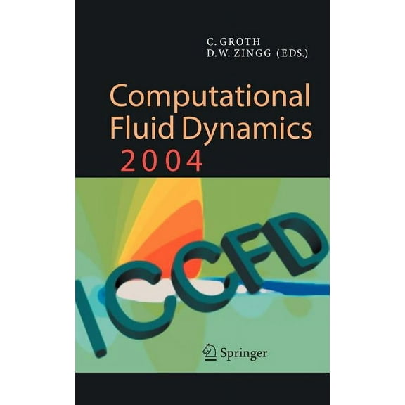 Computational Fluid Dynamics 2004: Proceedings of the Third International Conference on Computational Fluid Dynamics, Ic, (Hardcover)