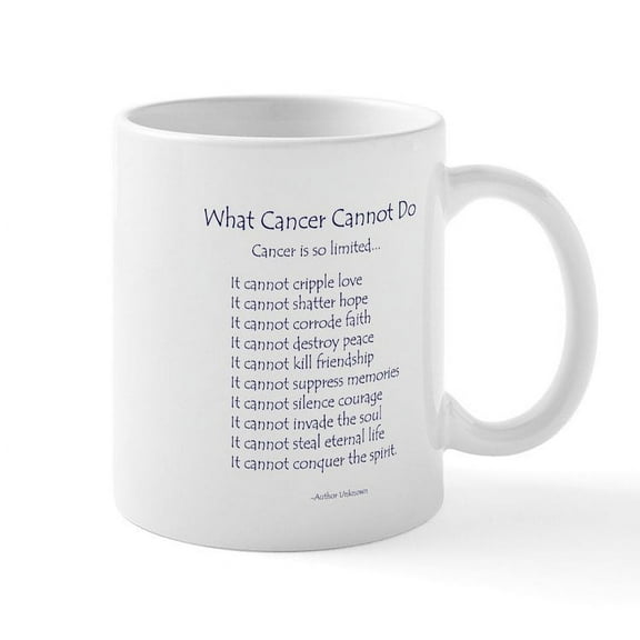 CafePress - What Cancer Cannot Do Inspirational Cancer Poem Mu - 11 oz Ceramic Mug - Novelty Coffee Tea Cup