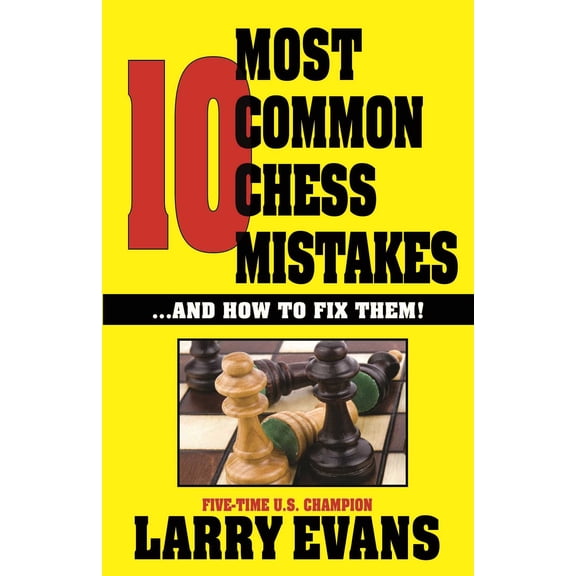 10 Most Common Chess Mistakes (Paperback)