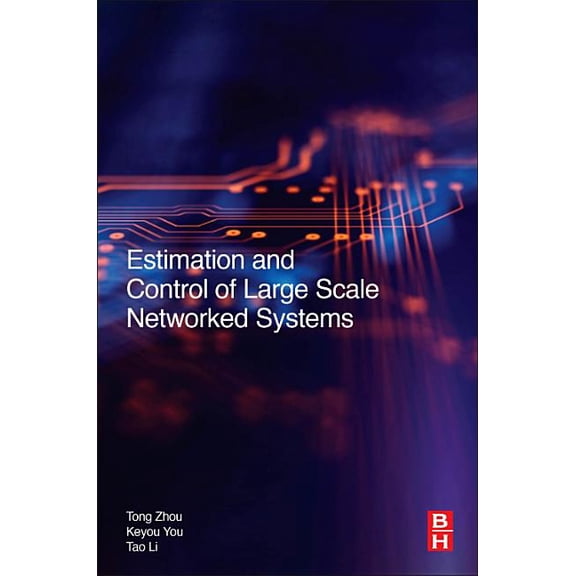 Estimation and Control of Large-Scale Networked Systems, (Paperback)