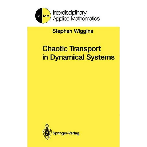 Interdisciplinary Applied Mathematics Chaotic Transport in Dynamical Systems, Book 2, (Hardcover)