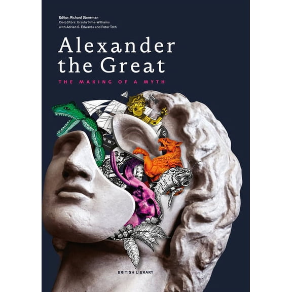 Alexander the Great : The Making of a Myth (Paperback)