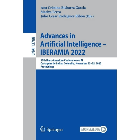 Advances in Artificial Intelligence - Iberamia 2022: 17th Ibero-American Conference on Ai, Cartagena de Indias, Colombia, (Paperback)