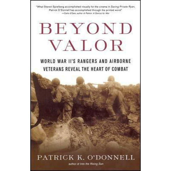 Pre-Owned Beyond Valor: World War II's Ranger and Airborne Veterans Reveal the Heart of Combat (Paperback) 0684873850 9780684873855