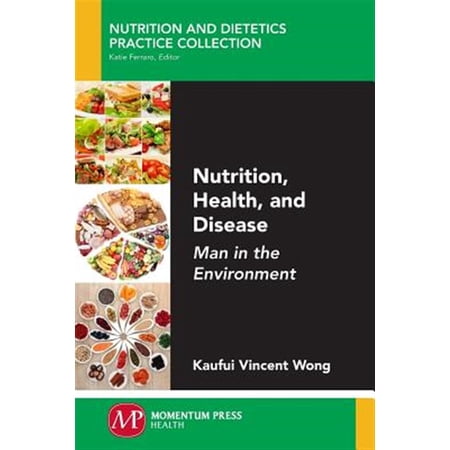 Pre-Owned Nutrition Health and Disease: Man in the Environment (Paperback)