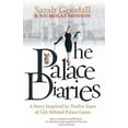thumbnail image 1 of Pre-Owned The Palace Diaries. A Story Inspired By Twelve Years of Life Behind Palace Gates. (Hardcover) 1845961889 9781845961886, 1 of 1