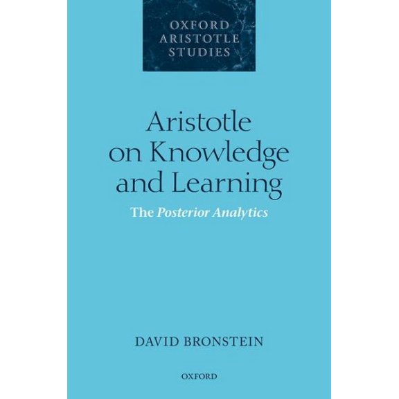 Pre-Owned Aristotle on Knowledge and Learning: The Posterior Analytics (Hardcover) by David Bronstein