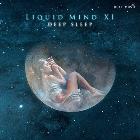 Liquid Mind XI: Deep Sleep (Best Sleep Rem Or Deep)