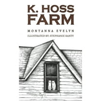K. Hoss Farm, (Paperback)