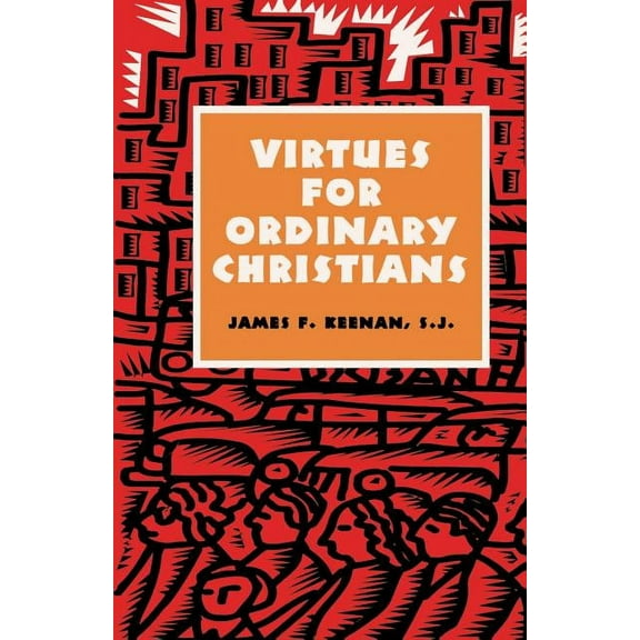 Virtues for Ordinary Christians (Paperback)