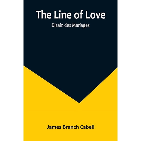 The Line of Love; Dizain des Mariages, (Paperback)