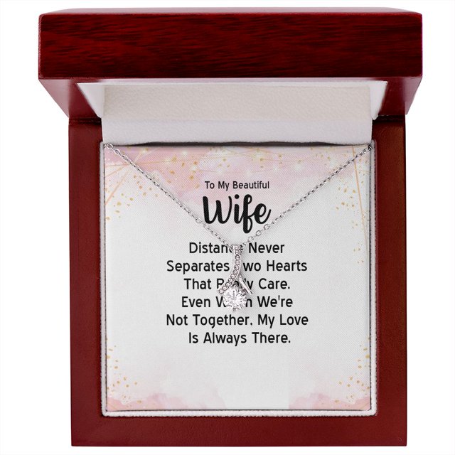 To My Wife Distance Never Separates Tow Hearts Alluring Ribbon Necklace Message Card