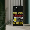 thumbnail image 4 of DistinctInk MagSafe Tough Case for Apple iPhone 14 (6.1" Screen) - Cool Story Now Get Me Beer - Shockproof Protection, 4 of 6