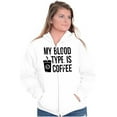 thumbnail image 3 of My Blood Type Coffee Caffeine Addict Zip Hoodie Sweatshirt Women Brisco Brands S, 3 of 6