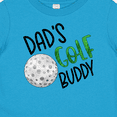 thumbnail image 4 of Inktastic Dad's Golf Buddy with Golf Ball Boys or Girls Baby T-Shirt, 4 of 5
