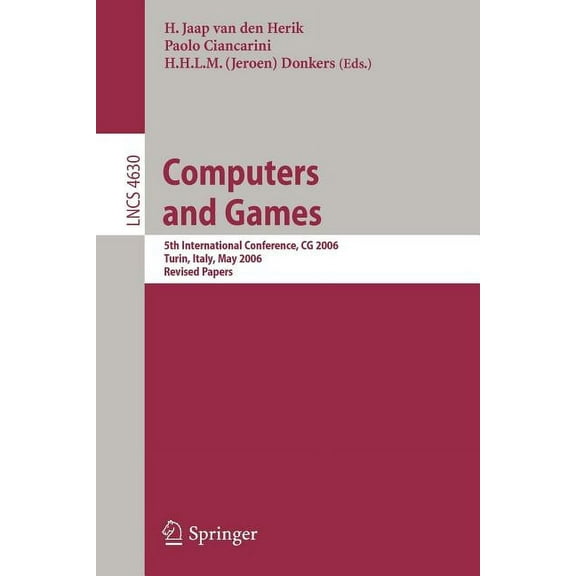 Computers and Games: 5th International Conference, CG 2006, Turin, Italy, May 29-31, 2006, Revised Papers, (Paperback)