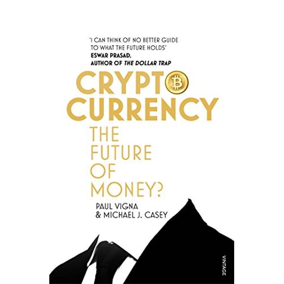 Cryptocurrency Michael J. Casey,Paul Vigna (Paperback)