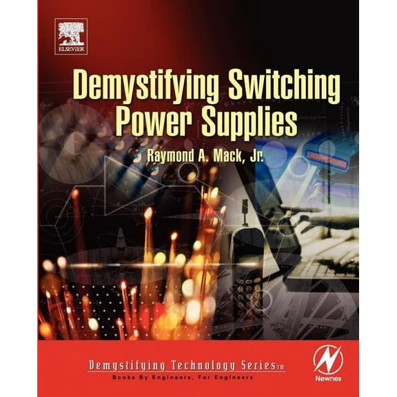 Demystifying Technology: Demystifying Switching Power Supplies (Paperback)
