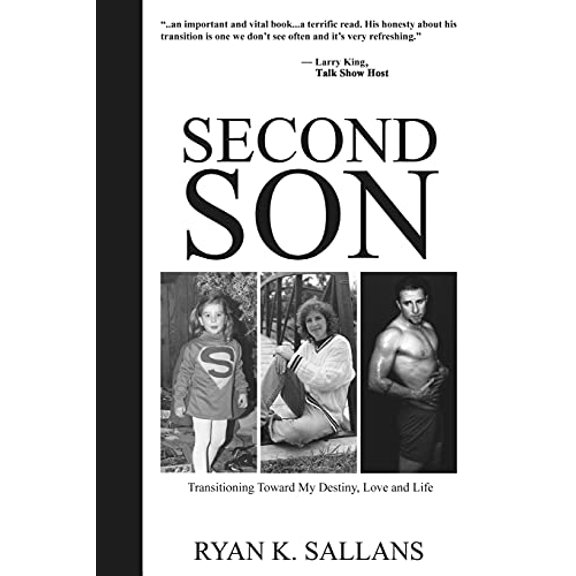 Pre-Owned Second Son: Transitioning Toward My Destiny, Love and Life (Paperback) 0989586820 9780989586825