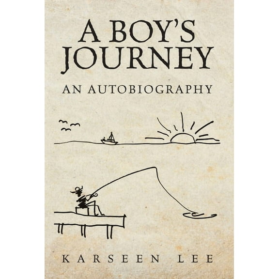 A Boy's Journey: An Autobiography, (Hardcover)