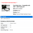 thumbnail image 2 of Front Brake Hose - Compatible with 2007 - 2009 Pontiac G5 2008, 2 of 2
