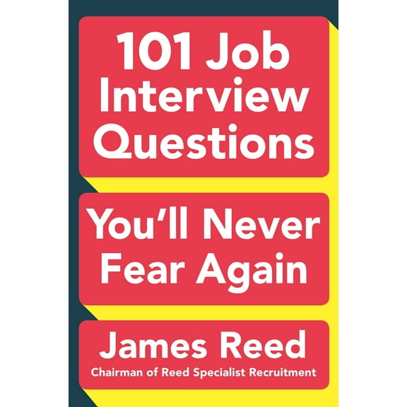 101 Job Interview Questions You'll Never Fear Again (Paperback)