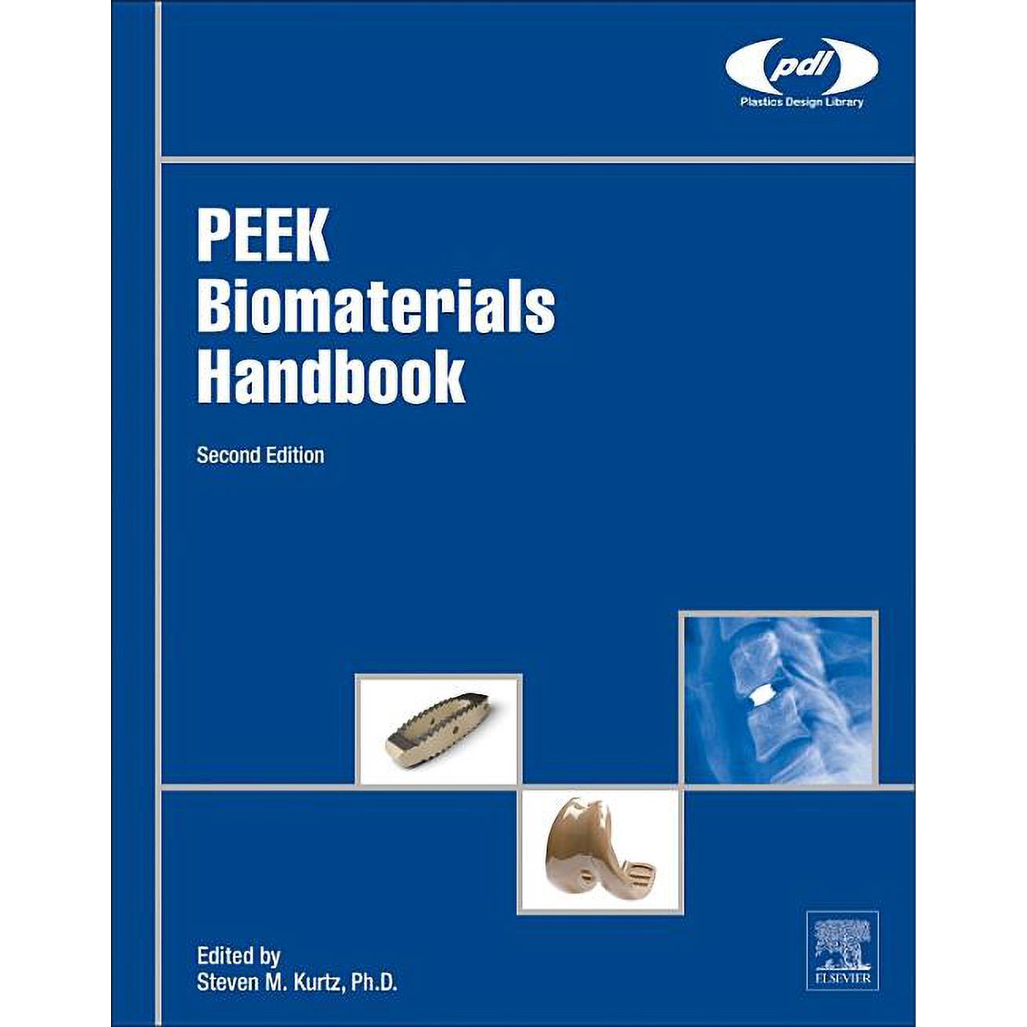 Plastics Design Library Peek Biomaterials Handbook (Hardcover)
