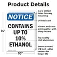 thumbnail image 2 of (2 Pack) Contains Up To 10% Ethanol OSHA Notice Sign 10 Inch X 14 Inch Indoor / Outdoor Rust-Free Aluminum Metal Signs for Workplace, Workshop, and Construction Site, Made in the USA, 2 of 8